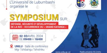 Haut-Katanga : L&rsquo;Université de Lubumbashi se prépare à accueillir un symposium d&rsquo;envergure sur la défense, la sécurité et le développement en RDC, particulièrement du Grand Katanga